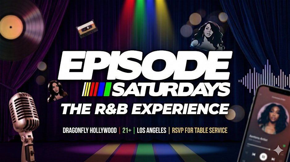 Episode Saturdays: The R&B & 2000's Experience | Dragonfly | No Cover | 21+