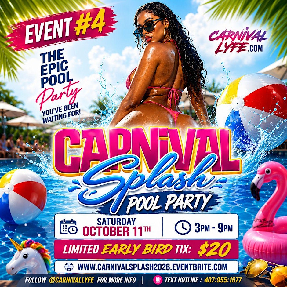 EVENT #4  CARNIVAL SPLASH POOL PARTY - MIAMI CARNIVALLYFE WEEKEND 2026