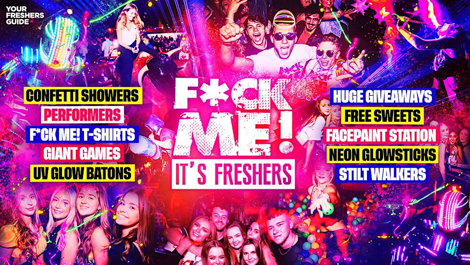 F*CK ME It's Freshers - Coventry & Warwick