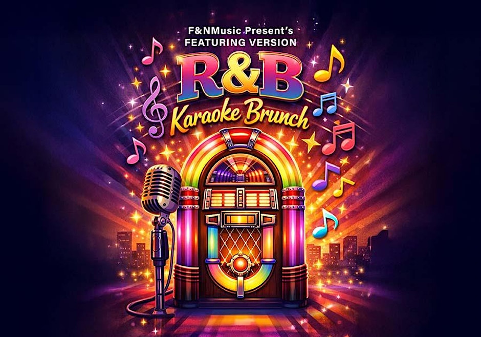 F&NMusic Present's R&B Karaoke Brunch Feat Versions