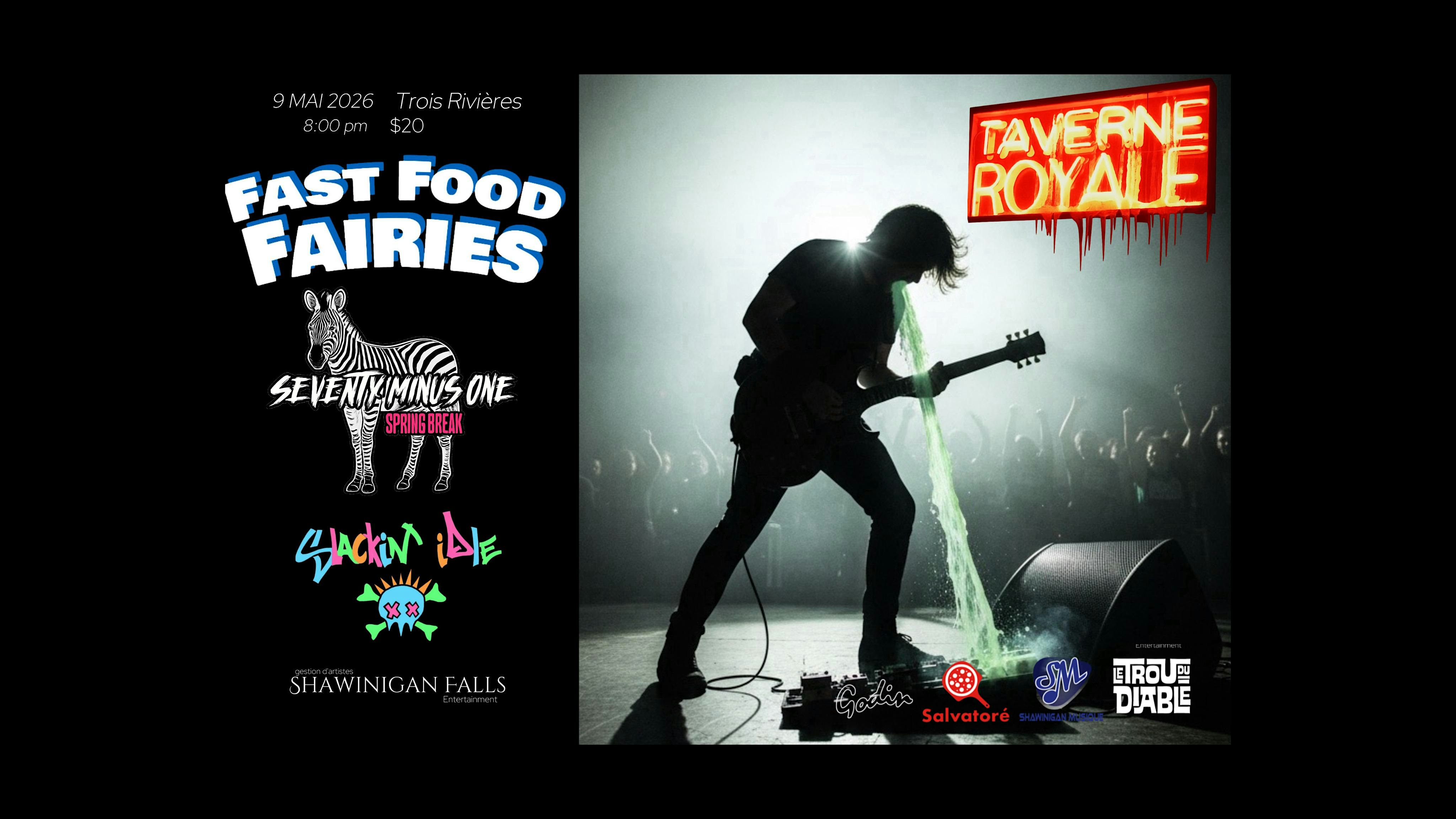 Fast Food Fairies , Seventy Minus One, Slackin idle Flyer