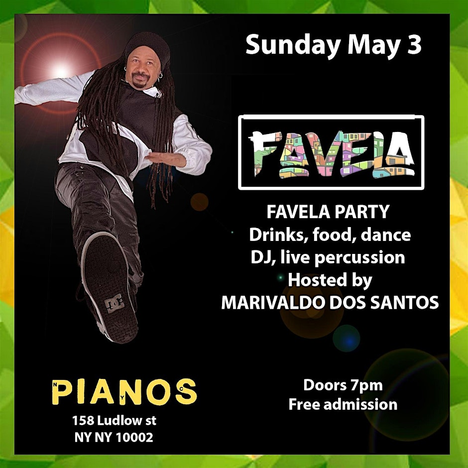 FAVELA PARTY hosted by MARIVALDO DOS SANTOS