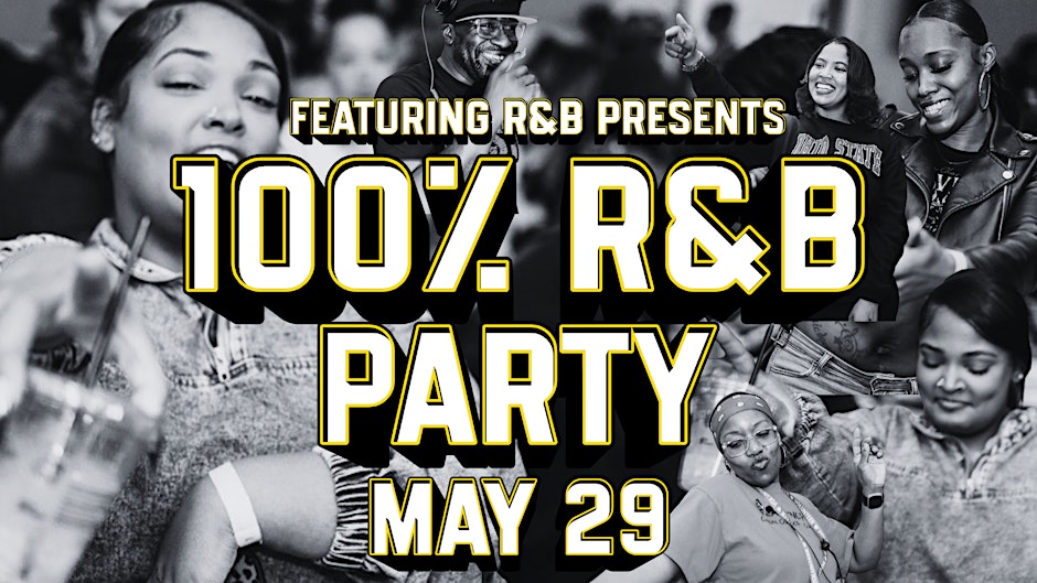FEATURING R&B PRESENTS: The 100% R&B Party