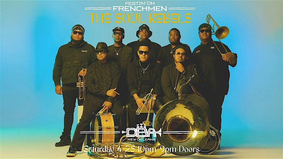 Festin' on Frenchmen: The Soul Rebels
