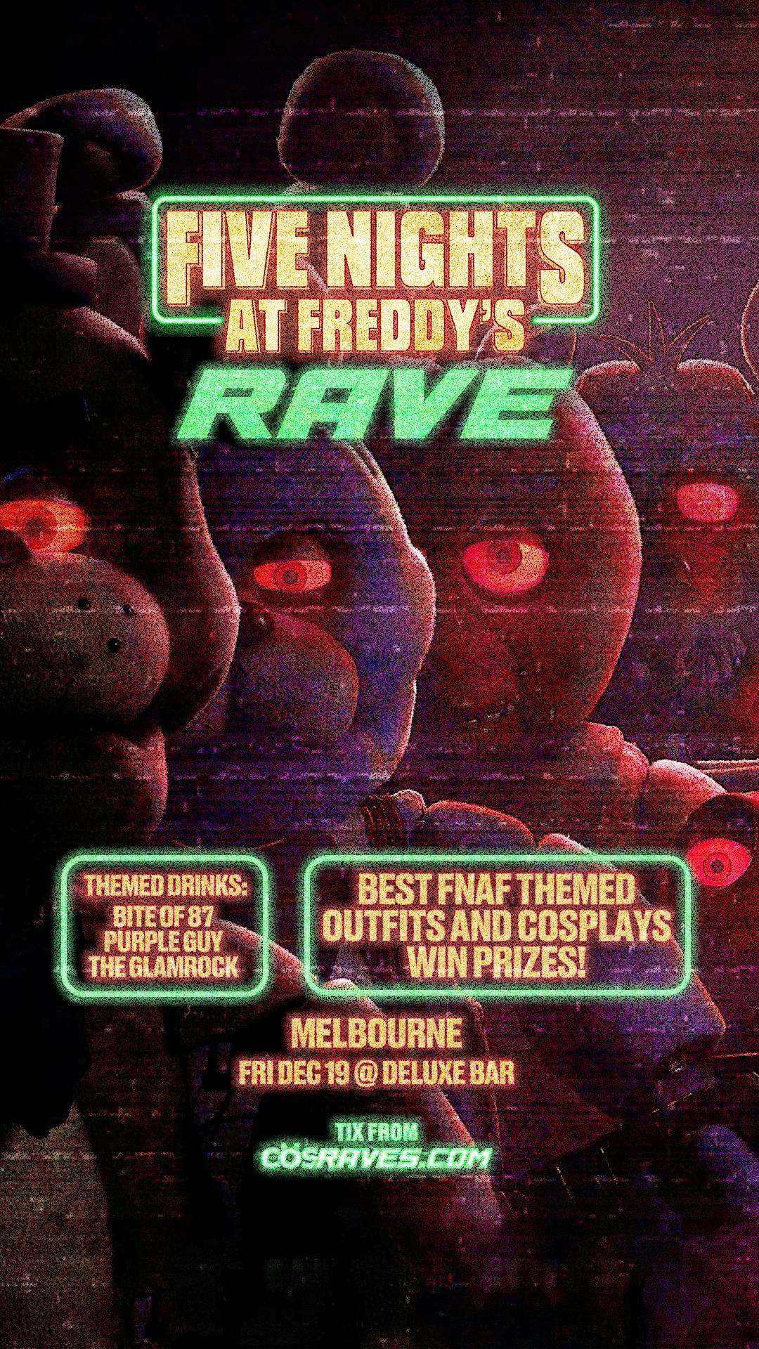 FIVE NIGHTS AT FREDDY's RAVE!  MELBOURNE