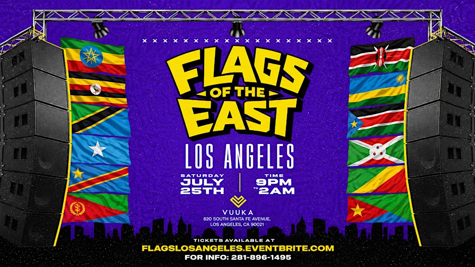 FLAGS OF THE EAST  Los Angeles | JULY 25th