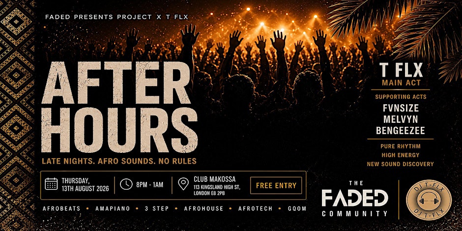 (FREE AFROBEATS EVENT - LONDON) AFTER HOURS