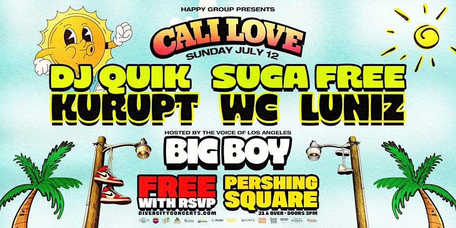 FREE EVENT! DJ Quik, Suga Free, Kurupt, WC, Luniz  & MORE!