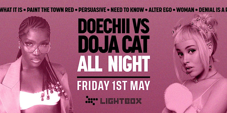 [FREE TICKETS] DOECHII vs DOJA CAT ALL NIGHT ALL NIGHT @ FIRE & LIGHTBOX