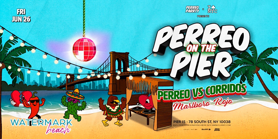 Friday 09/11 PERREO vs CORRIDOS -Malboro Rojo PERREO ON THE PIER  @ PIER 15