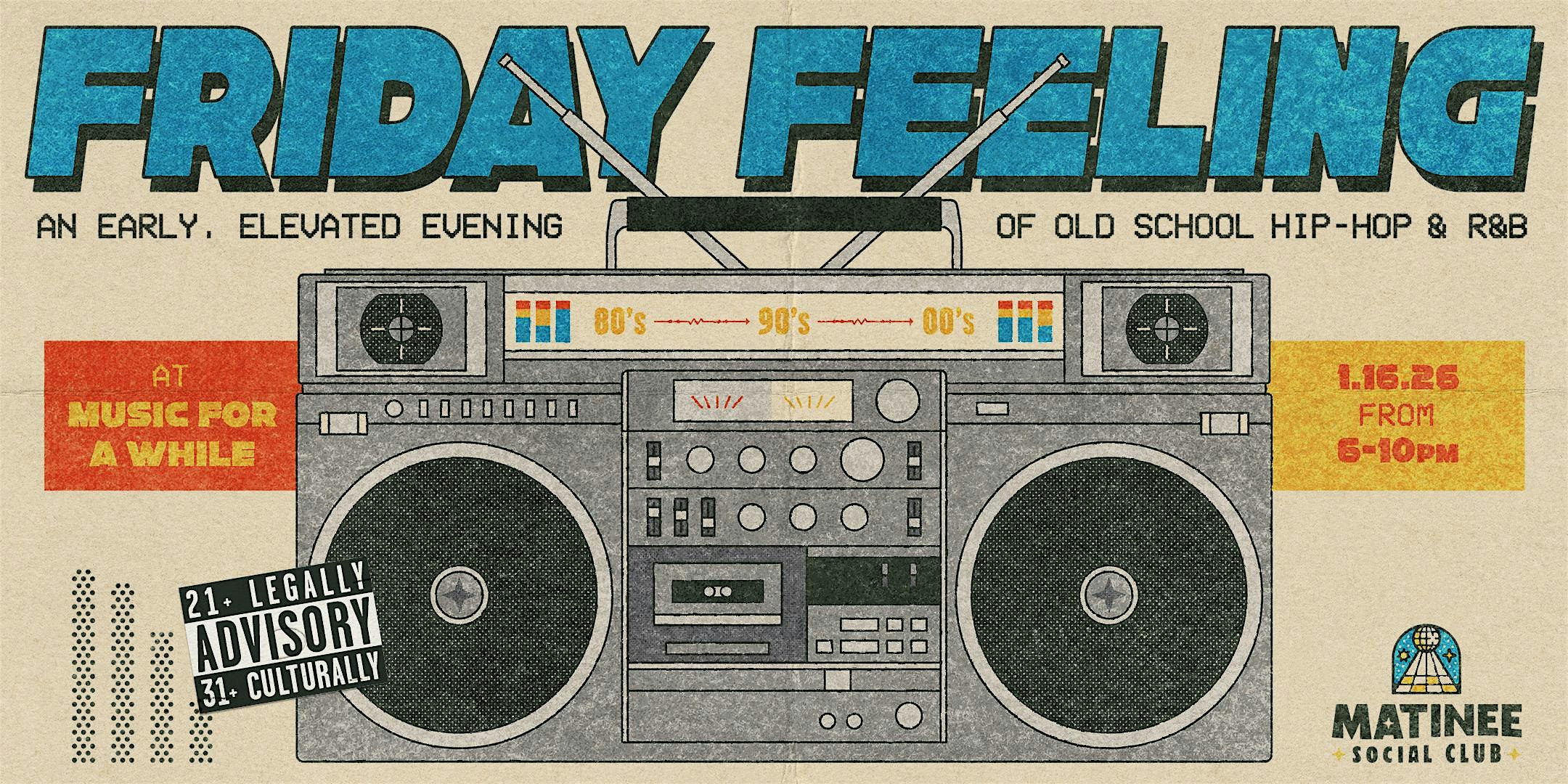 Friday Feeling [90-00s Hip-Hop & R&B]