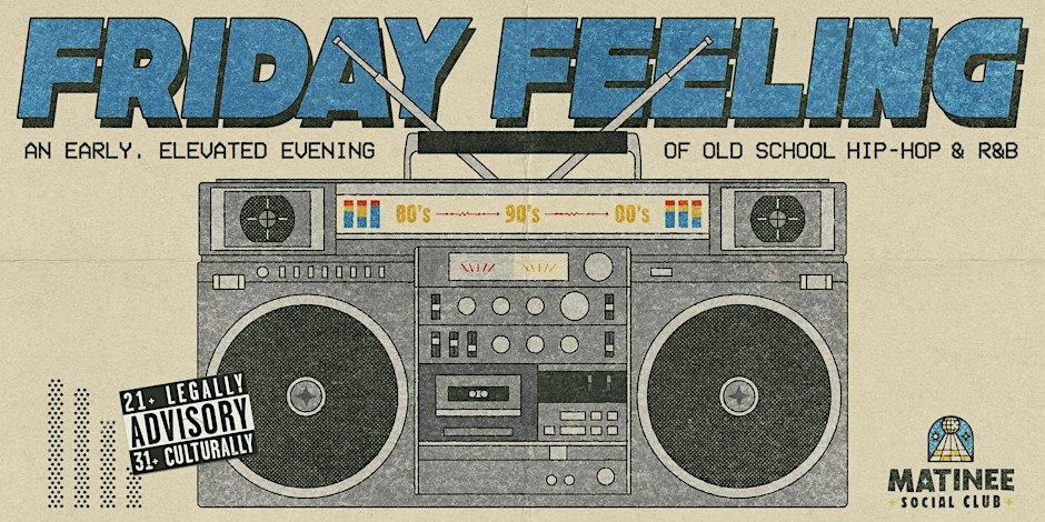Friday Feeling [90-00s Hip-Hop & R&B]