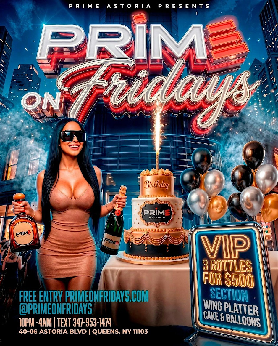 Fridays at prime Astoria  (Hip Hop and Reggae)