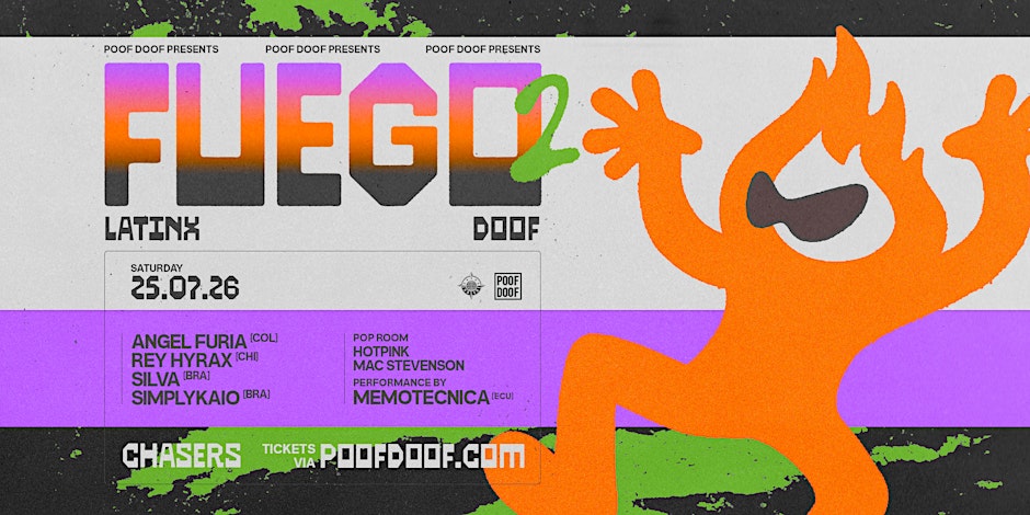 Fuego 2 - Latinx Doof - Sat 25th July