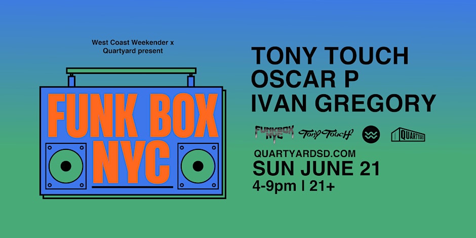 Funk Box NYC w/ Tony Touch, Oscar P & Ivan Gregory