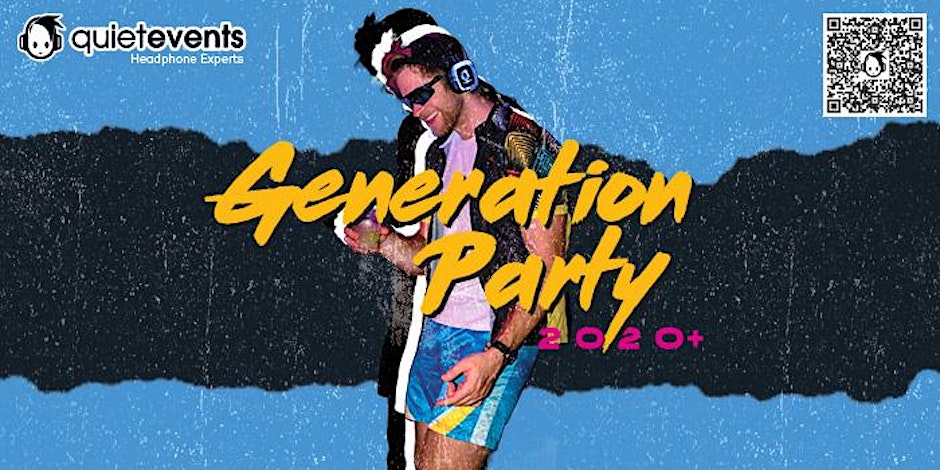 Generation Party: 70’s/80’s | 90’s 2k | 2020+