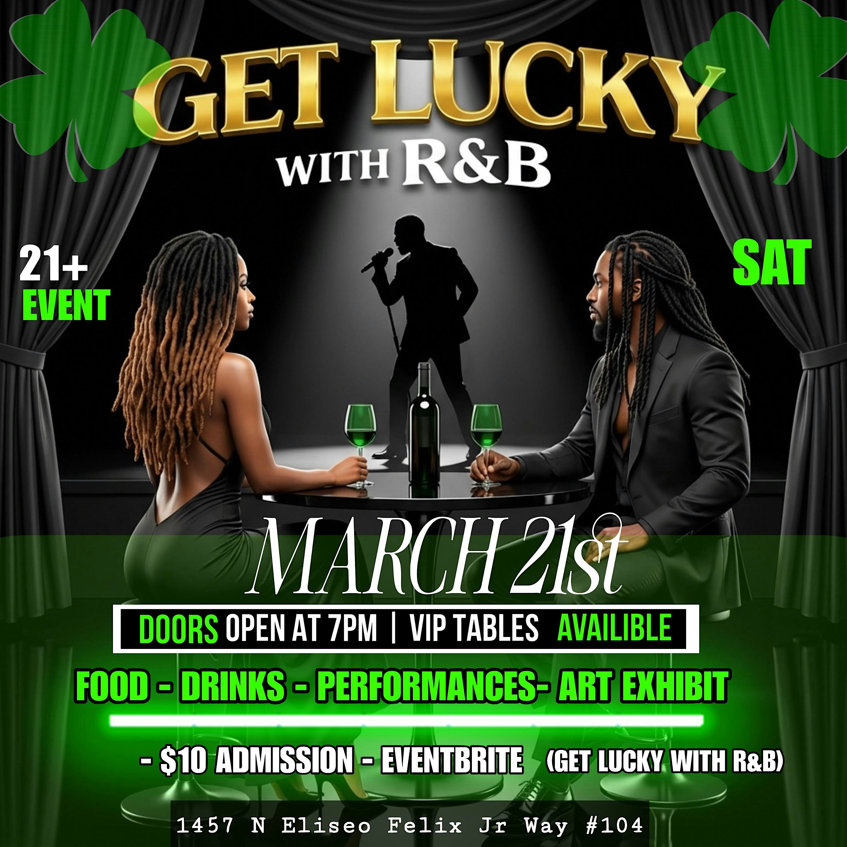GET LUCKY WITH R&B