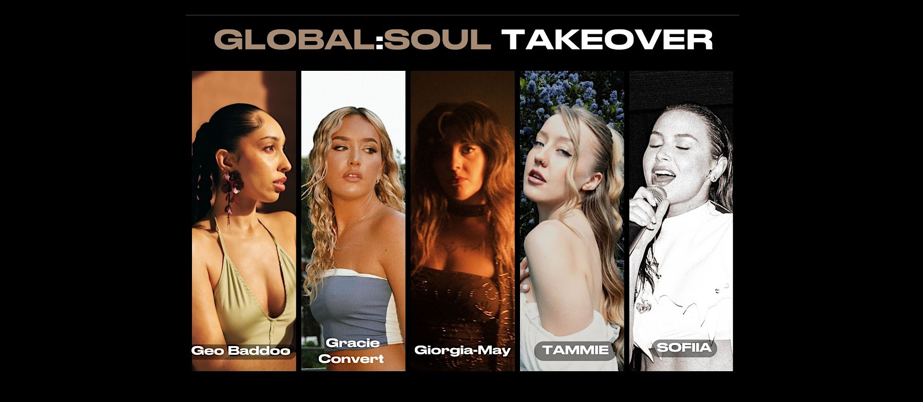 Giorgia-May, Geo Baddoo, TAMMIE, Gracie Convert & SOFIIA