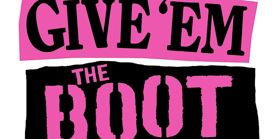 Give 'Em The Boot launch party