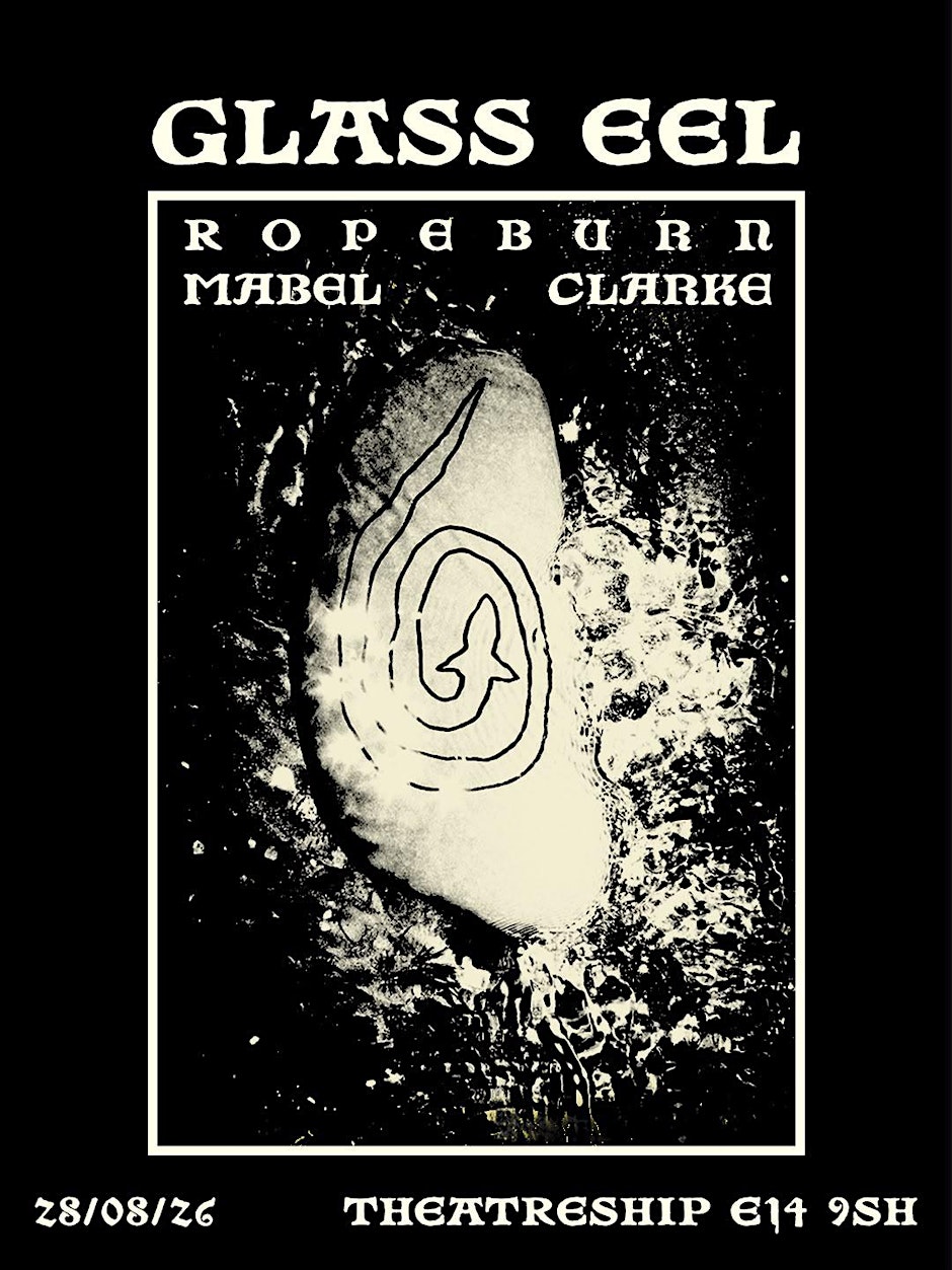 Glass Eel, Ropeburn and Mabel Clark  - Live Music