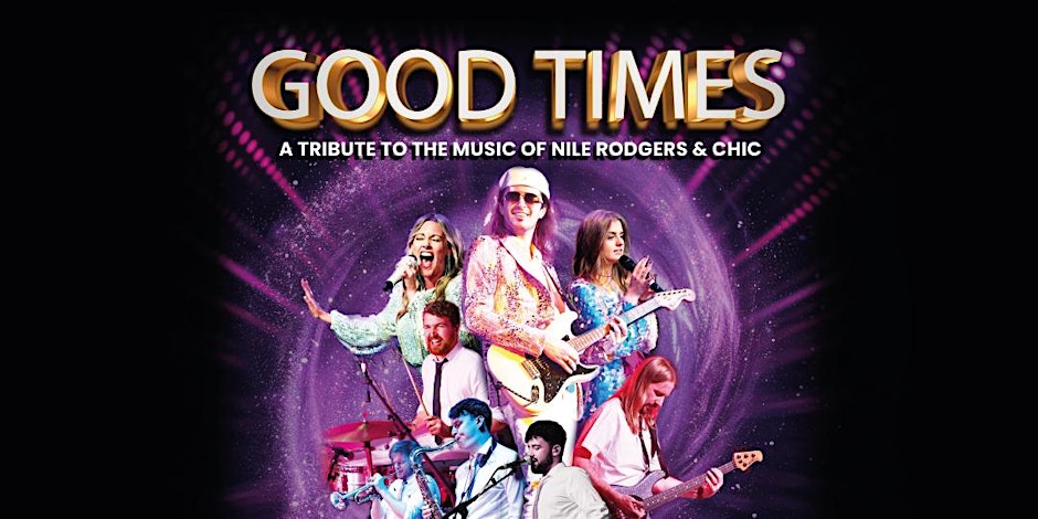 Good Times - A Tribute To The Music of Nile Rogers