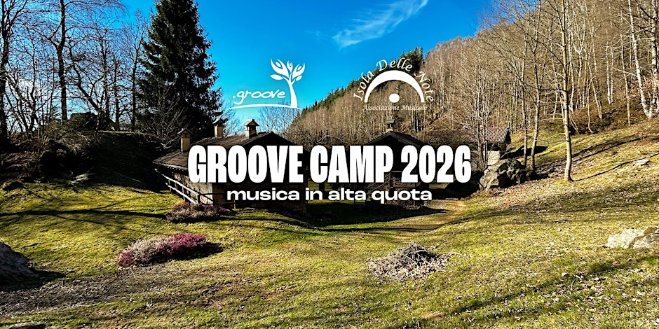 GROOVE CAMP 2026 // PRE-ISCRIZIONE