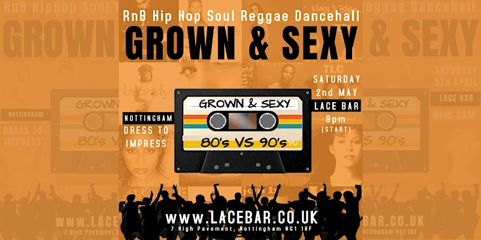 Grown & Sexy - 80s V 90s