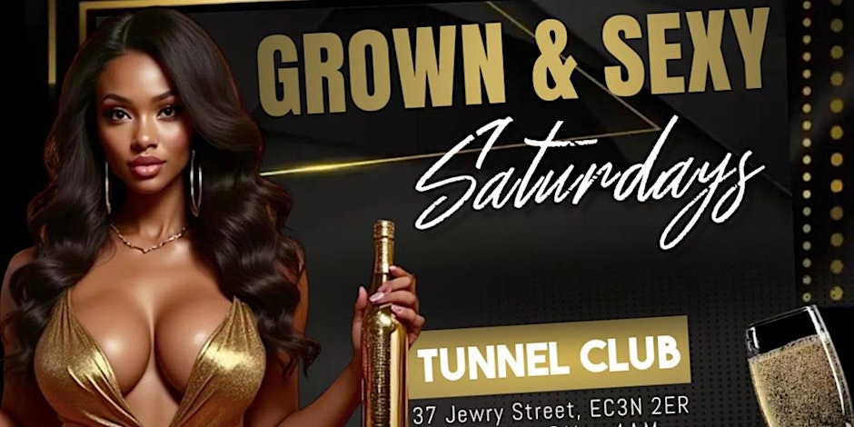 GROWN & SEXY Saturdays