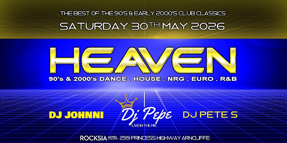 HEAVEN 90's & Early 2000's Club Classics 30-05-26 at ROCKSIA