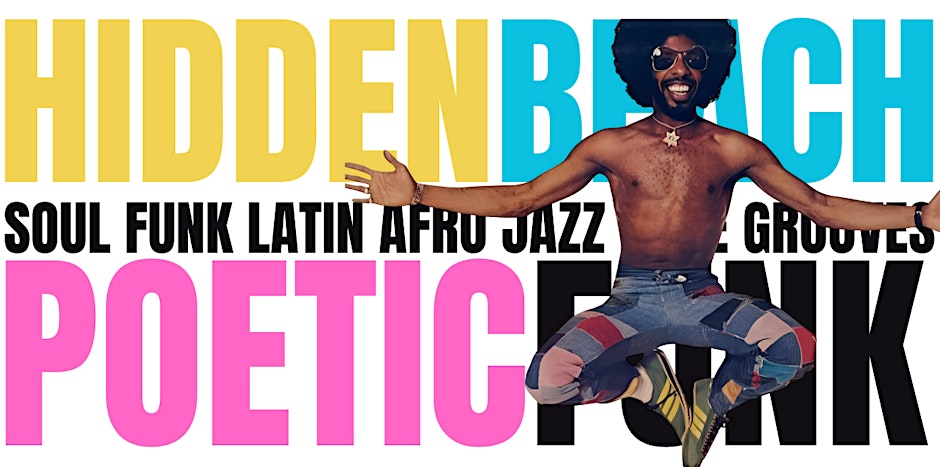 Hidden Beach Presents: Poetic Funk Afterparty