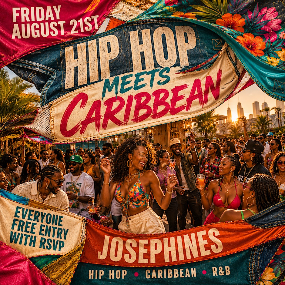 Hip Hop Meets Caribbean: Free Entry with RSVP at Josephines
