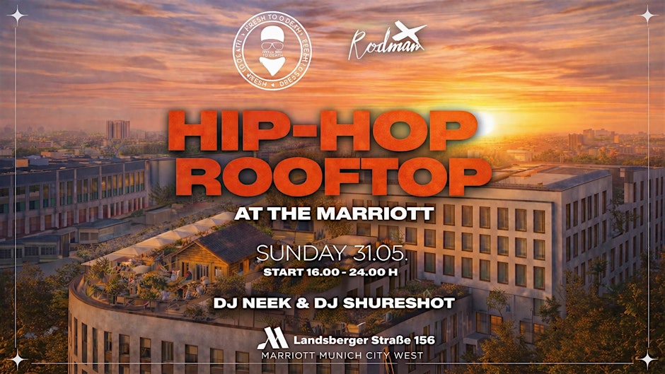 HIP HOP ROOFTOP - At the Marriot Hotel Munich West