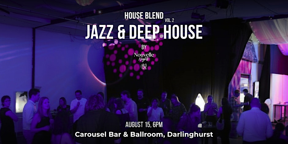 House Blend Vol.2: Jazz & Deep House Experience by Nouvelle Nights