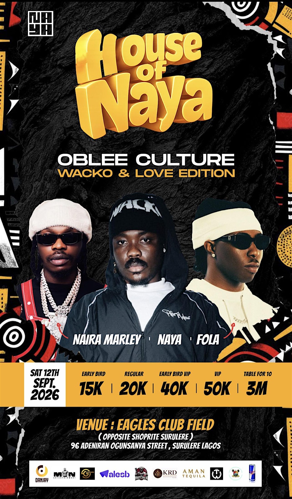 HOUSE OF NAYA (OBLEE CULTURE) “LOVE & WACKO EDITION” FT FOLA & NAIRA MARLEY