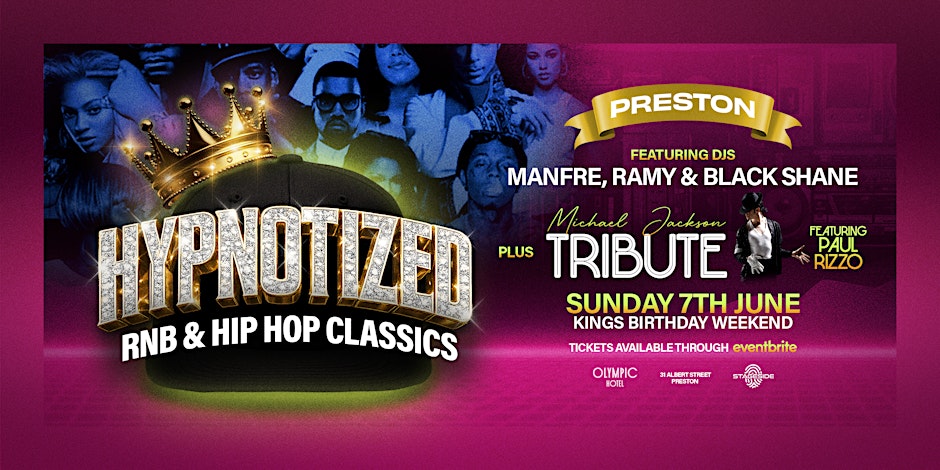 HYPNOTIZED Ft MICHAEL JACKSON TRIBUTE & Guest RNB Classic DJs!