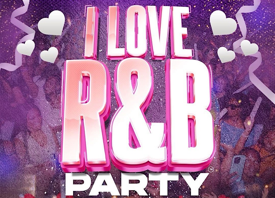 I love R&B party and experience