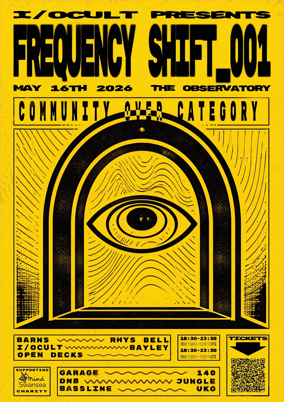 I/OCULT Presents : Frequency Shift _001 -  Swansea