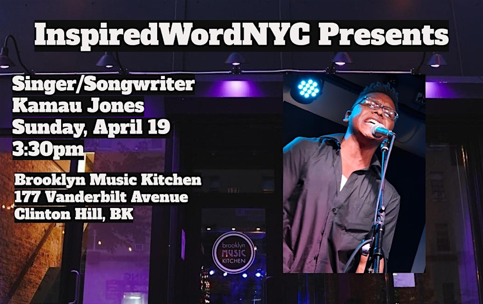 InspiredWordNYC Presents Singer/Songwriter Kamau Jones at BMK