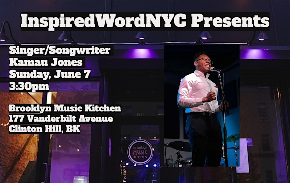 InspiredWordNYC Presents Singer/Songwriter Kamau Jones at BMK