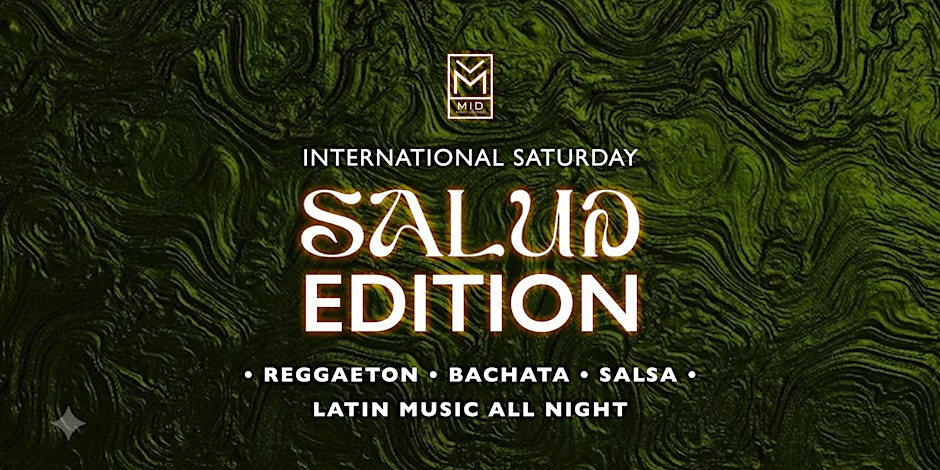 International Saturday: SALUD EDITION  | Orlando Latin Night