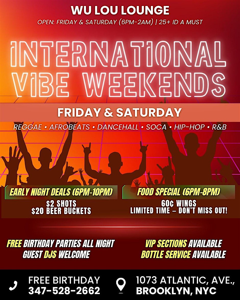 INTERNATIONAL VIBE WEEKENDS @ WU LOU LOUNGE
