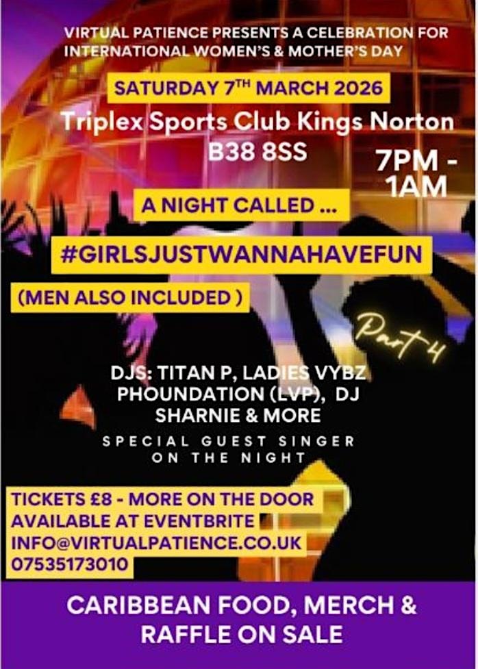 International Women's & Mothers Day #GIRLSJUSTWANNAHAVEFUN PART IV