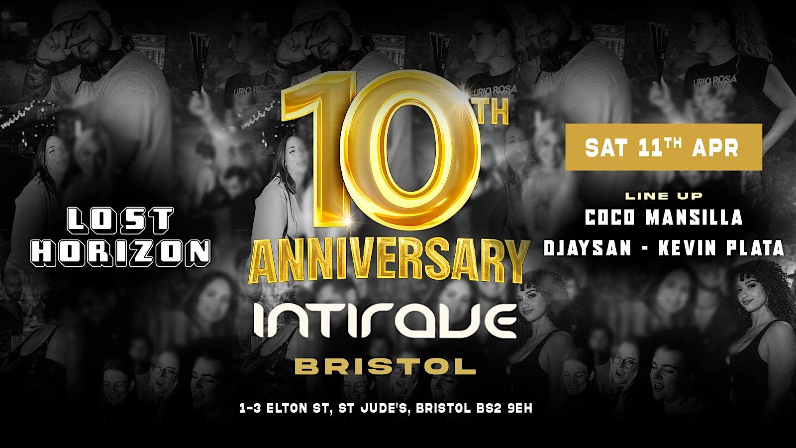 Intirave Bristol 10th ANNIVERSARY - REGGAETON at Lost Horizon