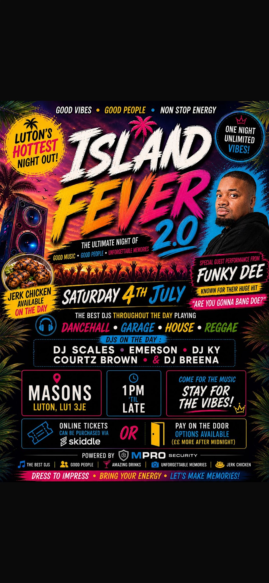 Island fever 2.0 special guest Funky dee!!