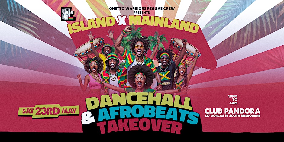ISLAND X MAINLAND ( DANCEHALL & AFROBEATS TAKEOVER )