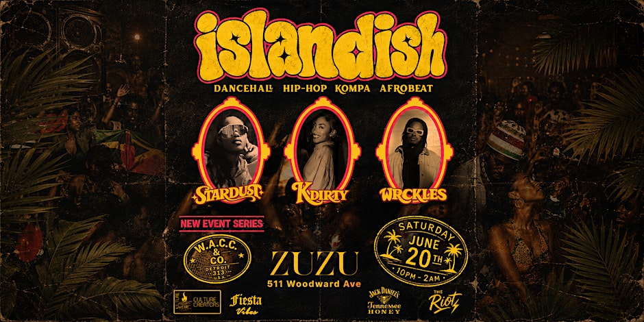 ISLANDISH AT ZUZU: DANCEHALL, HIP-HOP. AFROBEATS, KOMPA