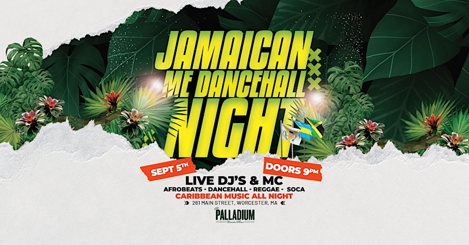 JAMAICAN ME DANCEHALL NIGHT - Worcester, MA