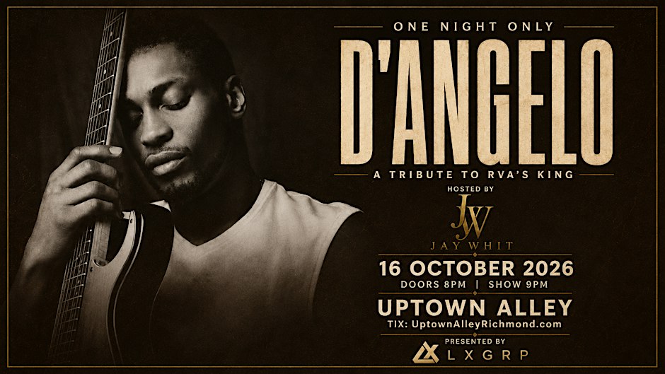 JayWhit Presents: D’Angelo - A Tribute To RVA’s King