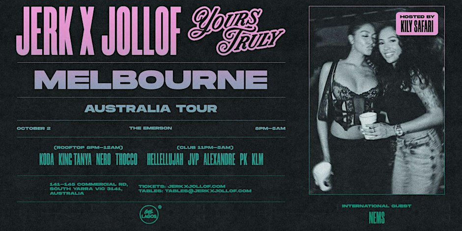 Jerk X Jollof (Melbourne) with Yours Truly Club — Fri 02 Oct at The Emerson