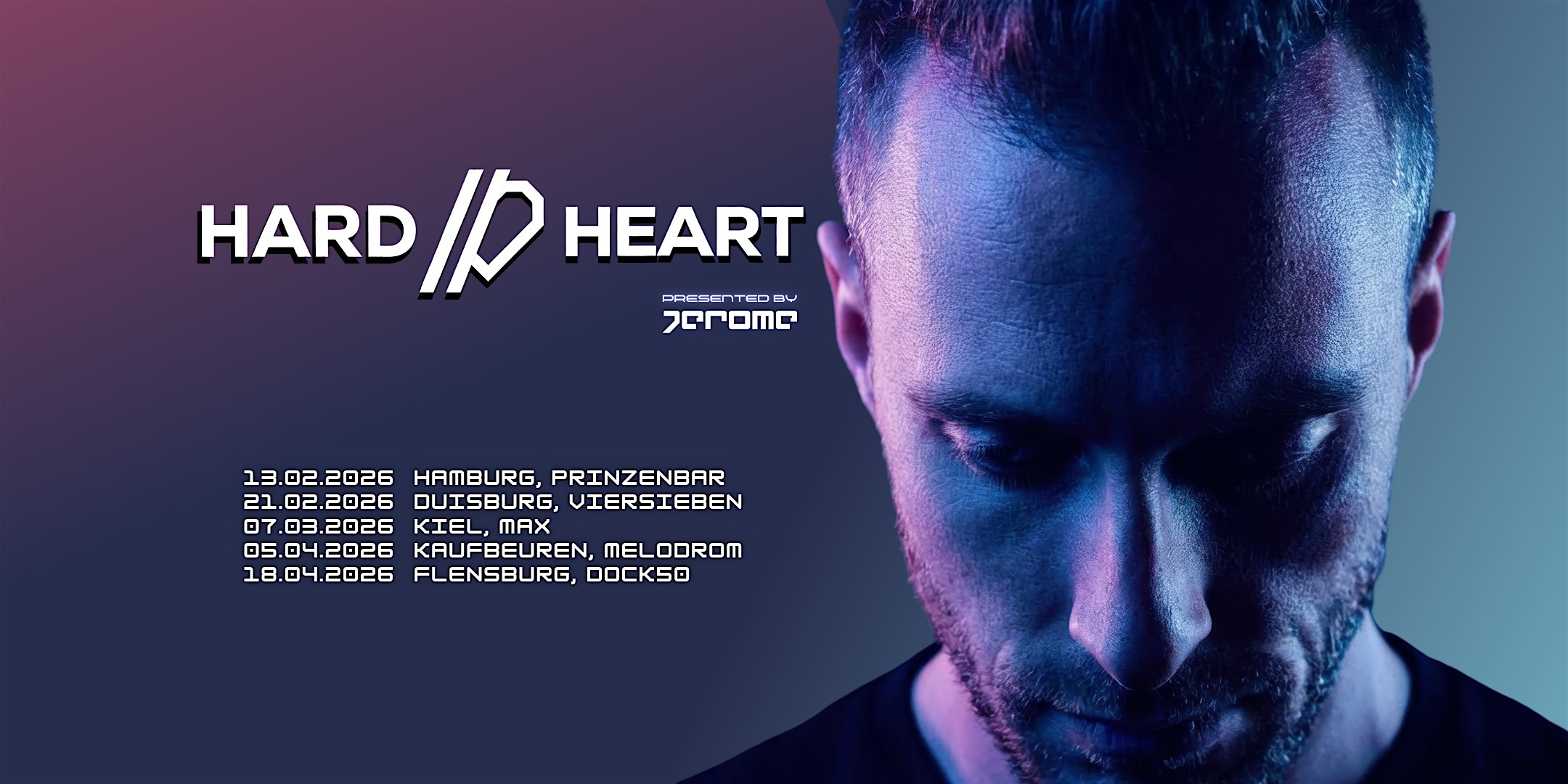 JEROME pres. HARD // HEART Tour 2026